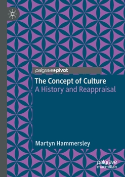 Paperback The Concept of Culture: A History and Reappraisal Book