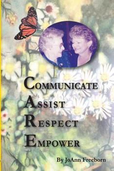 Paperback C.A.R.E.: Communicate, Assist, Respect, Empower Book