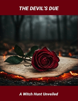 Paperback The Devil'S Due: A Witch Hunt Unveiled Book