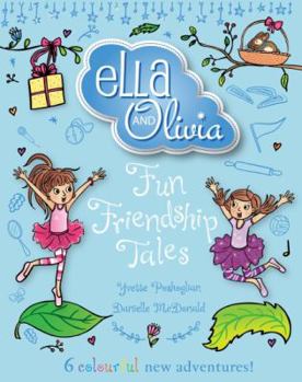 Hardcover Fun Friendship Tales (Ella and Olivia Treasury #3) Book