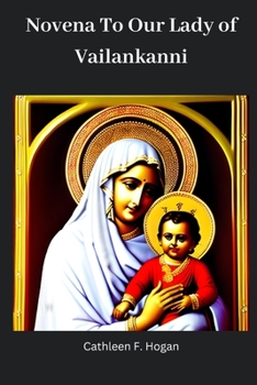 Paperback Novena To Our Lady of Vailankanni: Mother of Good Health Book