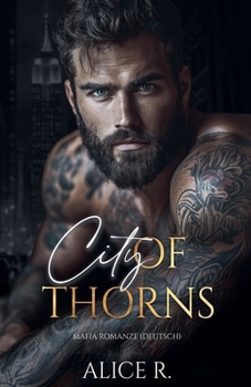Paperback City of Thorns: Mafia Romanze (Deutsch) [German] Book