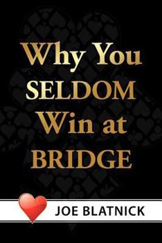 Paperback Why You Seldom Win at Bridge Book