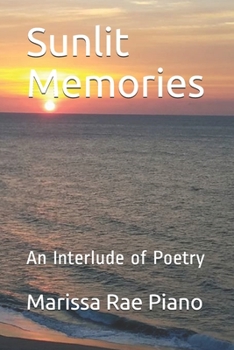 Paperback Sunlit Memories: An Interlude of Poetry Book