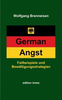 Paperback German Angst: Fallbeispiele und Bewältigungsstrategien [German] Book