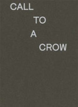 Paperback Call to a Crow - Appelle Un Corbeau Book