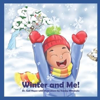 Paperback Winter And Me!: From the Crunchety-Crunch & Other Season Sounds Collection Book