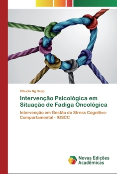 Paperback Intervenção Psicológica em Situação de Fadiga Oncológica [Portuguese] Book