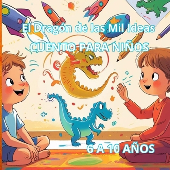 Paperback El Dragón de las Mil Ideas [Spanish] Book