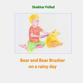 Paperback Bear and Bear Brusher on a Rainy Day Book