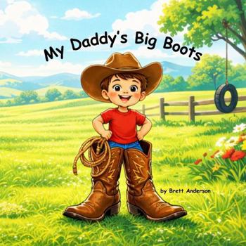 Paperback My Daddy's Big Boots Book