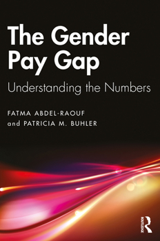 Paperback The Gender Pay Gap: Understanding the Numbers Book