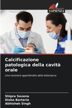 Paperback Calcificazione patologica della cavità orale [Italian] Book