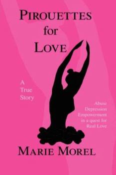 Hardcover Pirouettes for Love: A True Story Book