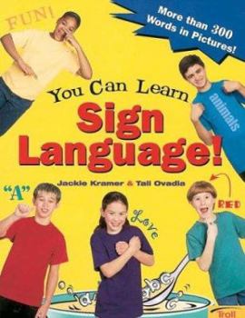 Paperback You Can Learn Sign Language!: More Than 300 Words in Pictures Book