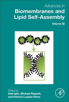Hardcover Advances in Biomembranes and Lipid Self-Assembly: Volume 38 Book