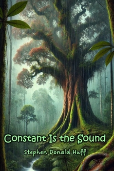 Paperback Constant is the Sound: Violence Redeeming: Collected Short Stories 2009 - 2011 Book