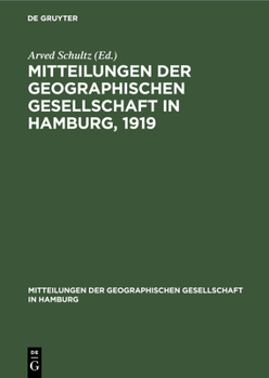 Hardcover Mitteilungen Der Geographischen Gesellschaft in Hamburg, 1919 [German] Book
