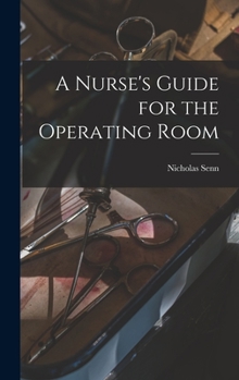 Hardcover A Nurse's Guide for the Operating Room Book