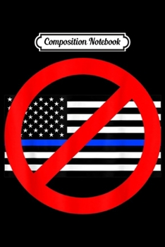 Composition Notebook: Anti Police State  Journal/Notebook Blank Lined Ruled 6x9 100 Pages