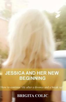 Paperback Jessica And Her New Beginning Book