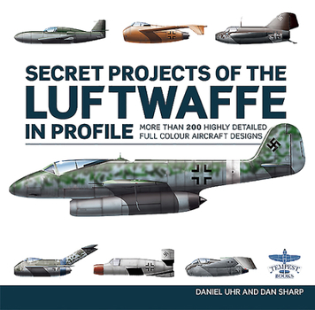Hardcover Secret Projects of the Luftwaffe in Profile Book