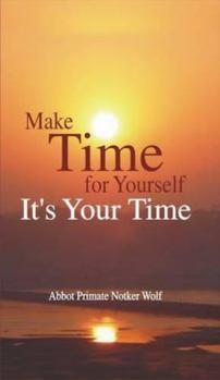 Hardcover Make Time for Yourself: It's Your Time Book