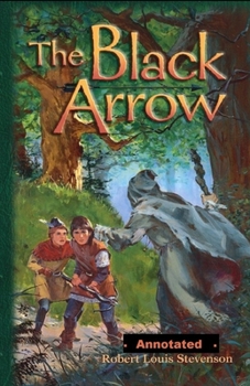 Paperback The Black Arrow Annotated Book