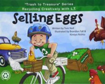 Hardcover Selling Eggs: Recycling Creatively with L.T. Book