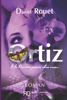 Paperback Ortiz: Ne l'invitez jamais chez vous. [French] Book