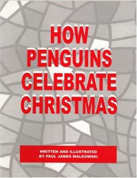 Paperback How Penguins Celebrate Christmas Book