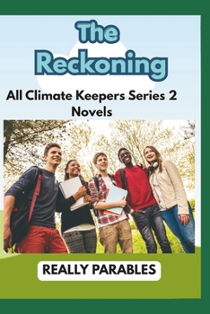 Paperback The Reckoning: A Climate Keepers Novel Compilation Book