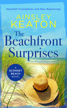 Paperback The Beachfront Surprises: A Sconset Beach Novel Book