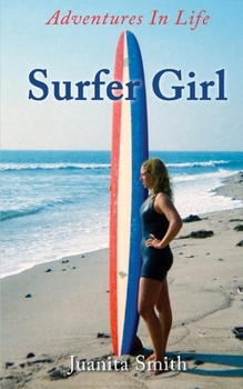 Paperback Surfer Girl: Adventures In Life Book