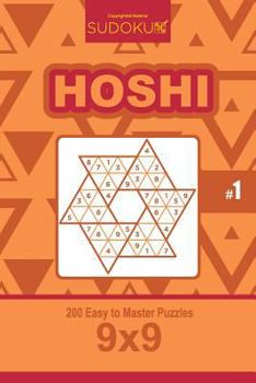 Paperback Sudoku Hoshi - 200 Easy to Master Puzzles 9x9 (Volume 1) Book