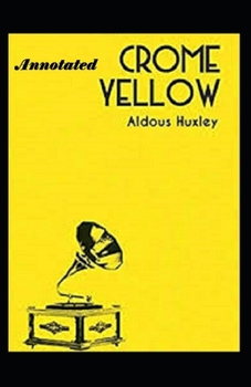 Paperback Crome Yellow Annotated Book