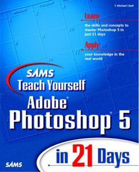 Paperback Teach Yourself Photoshop 5 in 21 Days [With Contains a Photoshop 5.0 Demo, Plug-Ins & Filters] Book