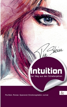 Paperback Intuition: Der Weg aus den Schattenjahren [German] Book