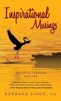 Hardcover Inspirational Musings: Insights Through Healing Book