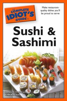 Paperback The Complete Idiot's Guide to Sushi and Sashimi Book