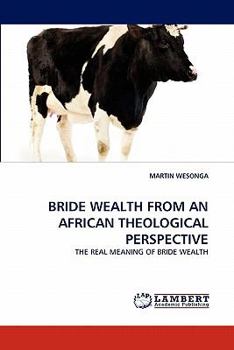 Paperback Bride Wealth from an African Theological Perspective Book