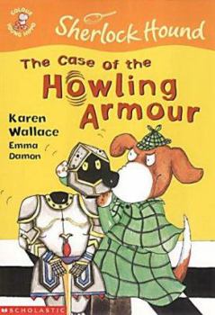 The Case of the Howling Armor - Book #2 of the Sherlock Hound