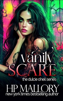 Vanity Scare - Book #11 of the Dulcie O'Neil