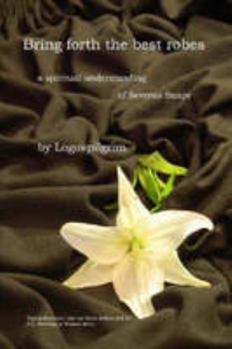 Paperback Bring forth the best robes Book