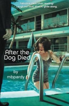 Paperback After the Dog Died Book