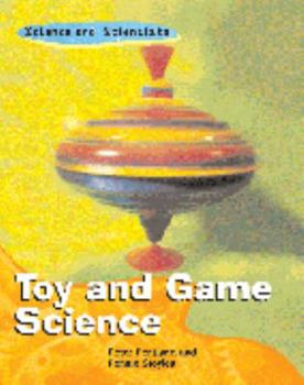 Library Binding Toy and Game Science (Science) (Z) Book