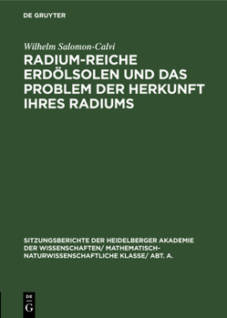 Hardcover Radium-Reiche Erdölsolen Und Das Problem Der Herkunft Ihres Radiums [German] Book