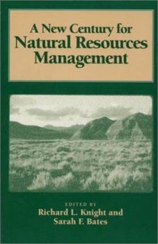 Paperback A New Century for Natural Resources Management Book