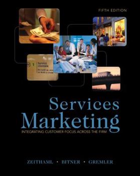 Hardcover Services Marketing: Integrating Customer Focus Across the Firm Book