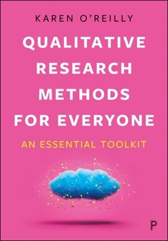 Paperback Qualitative Research Methods for Everyone: An Essential Toolkit Book